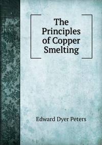 The Principles of Copper Smelting