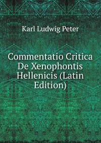 Commentatio Critica De Xenophontis Hellenicis (Latin Edition)