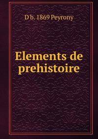 Elements de prehistoire