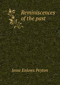 Reminiscences of the past