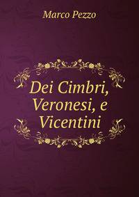 Dei Cimbri, Veronesi, e Vicentini