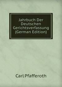 Jahrbuch Der Deutschen Gerichtsverfassung (German Edition)
