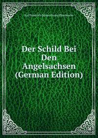 Der Schild Bei Den Angelsachsen (German Edition)