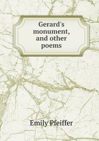 Gerard's monument, and other poems