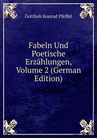 Fabeln Und Poetische Erzahlungen, Volume 2 (German Edition)