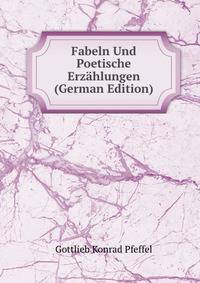 Fabeln Und Poetische Erzahlungen (German Edition)