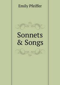 Sonnets &amp; Songs