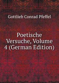 Poetische Versuche, Volume 4 (German Edition)