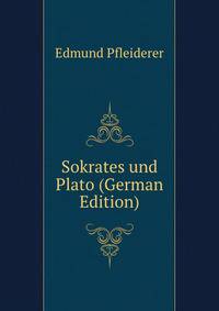 Sokrates und Plato (German Edition)