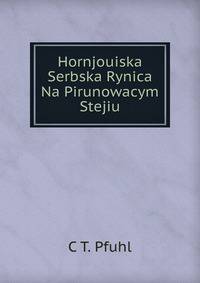 Hornjouiska Serbska Rynica Na Pirunowacym Stejiu