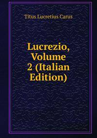 Lucrezio, Volume 2 (Italian Edition)