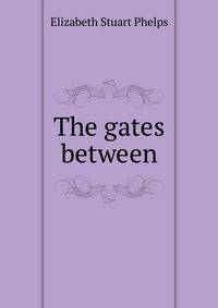 The gates between
