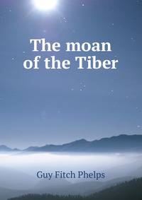 The moan of the Tiber