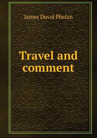 Travel and comment