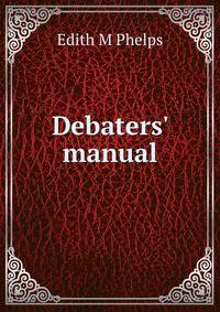 Debaters' manual