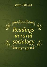 Readings in rural sociology