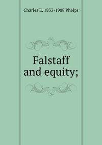 Falstaff and equity;