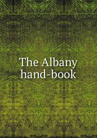The Albany hand-book