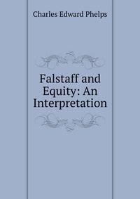 Falstaff and Equity: An Interpretation