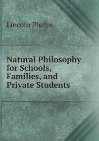 Natural Philosophy for Schools, Families, and Private Students