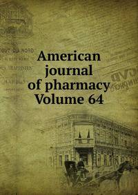 American journal of pharmacy Volume 64