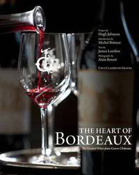 The Heart of Bordeaux. The Greatest Wines from Graves Chateaux