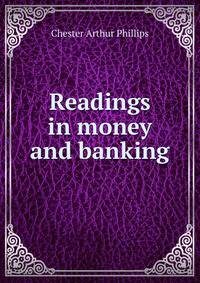 Readings in money and banking