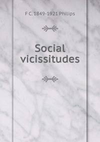 Social vicissitudes