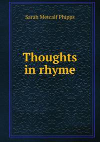 Thoughts in rhyme