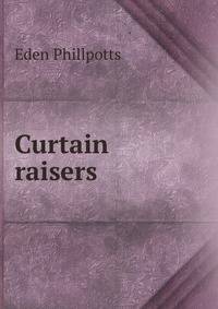 Curtain raisers