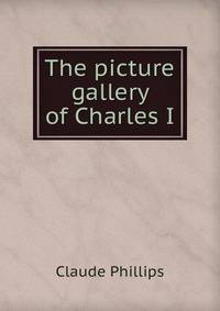 The picture gallery of Charles I