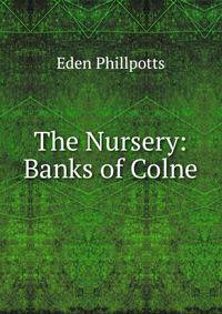 The Nursery: Banks of Colne