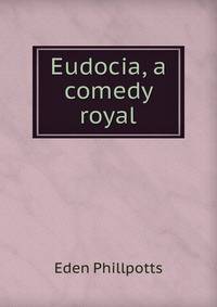 Eudocia, a comedy royal