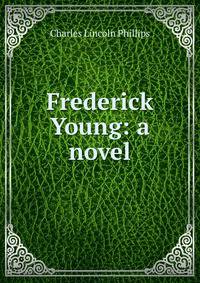 Frederick Young: a novel