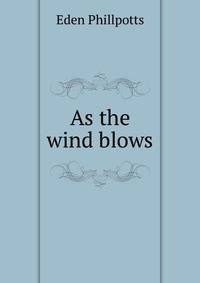 As the wind blows
