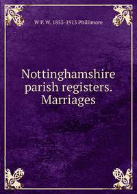 Nottinghamshire parish registers. Marriages
