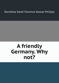 A friendly Germany. Why not?