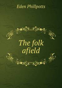 The folk afield