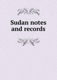 Sudan notes and records