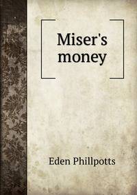 Miser's money