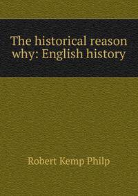 The historical reason why: English history