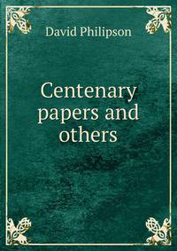 Centenary papers and others