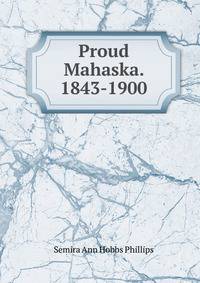 Proud Mahaska. 1843-1900