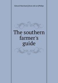 The southern farmer's guide