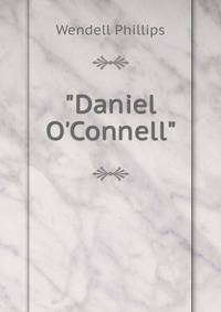 "Daniel O'Connell"