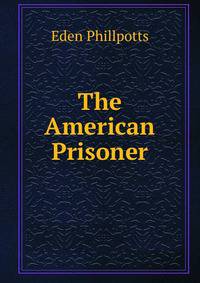 The American Prisoner