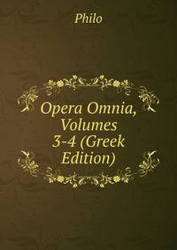 Opera Omnia, Volumes 3-4 (Greek Edition)