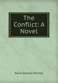 The Conflict: A Novel