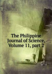The Philippine Journal of Science, Volume 11, part 2