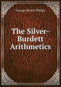 The Silver-Burdett Arithmetics